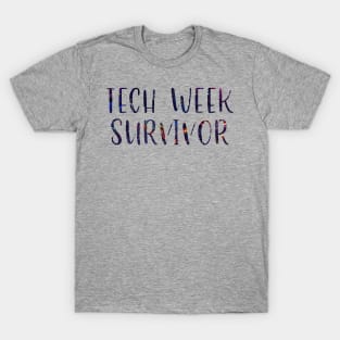 Tech Week Survivor T-Shirt